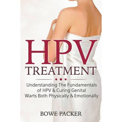 HPV Treatment - by  Bowe Packer (Paperback)