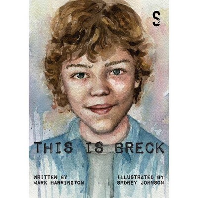 This Is Breck - by  Mark Harrington (Paperback)