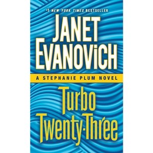 Turbo Twenty-Three: A Stephanie Plum Novel - By Janet Evanovich ( Paperback ) - 1 of 1