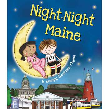 Night-Night Maine - by  Katherine Sully (Board Book)