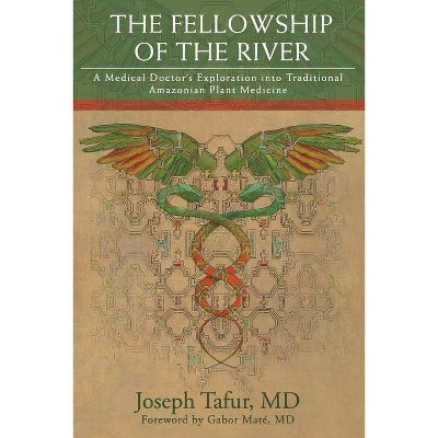 The Fellowship of the River - by  Joseph Tafur (Paperback)