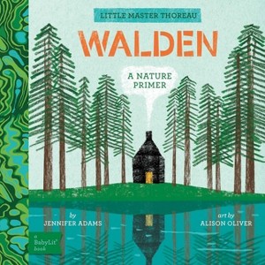 Walden - (Babylit Classics) by  Jennifer Adams (Board Book) - 1 of 1