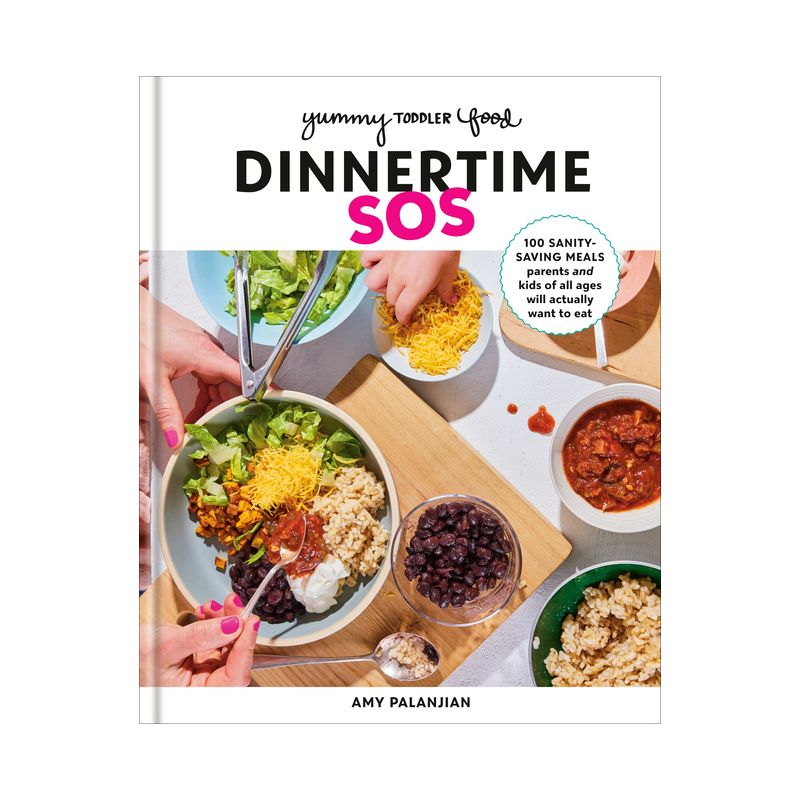 Yummy Toddler Food: Dinnertime SOS - by  Amy Palanjian (Hardcover), 1 of 2