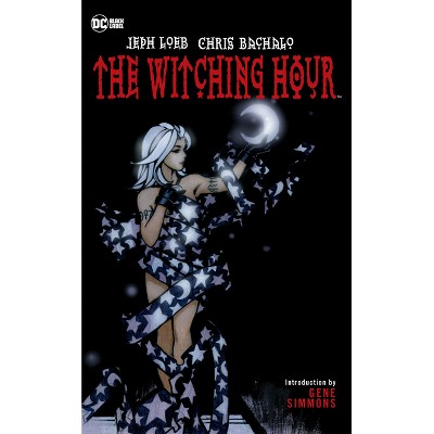The Witching Hour (New Edition) - by  Jeph Loeb (Paperback)