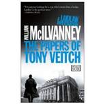 The Papers of Tony Veitch - (The Laidlaw Investigation) by  William McIlvanney (Paperback)