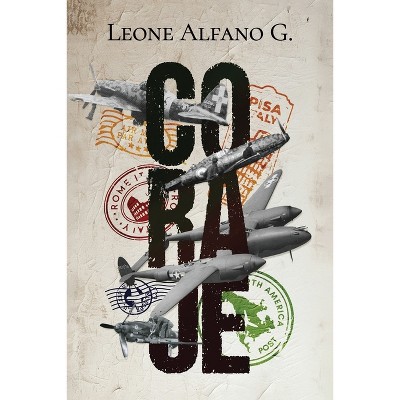 Coraje - by  Leone Alfano G (Paperback)