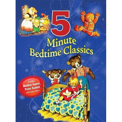 5 Minute Bedtime Classics - by  Skyhorse Publishing (Hardcover)