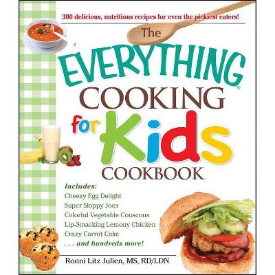 The Everything Cooking for Kids Cookbook - (Everything(r)) by  Julien Ronni Litz (Paperback)