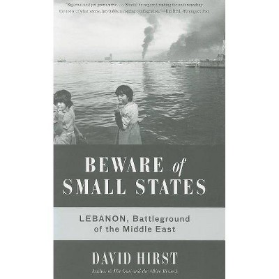 Beware of Small States - by  David Hirst (Paperback)