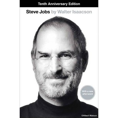 Steve Jobs - by  Walter Isaacson (Paperback)