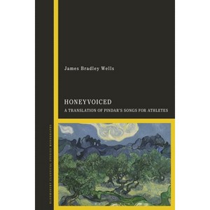 Honeyvoiced - by  James Bradley Wells (Hardcover) - 1 of 1