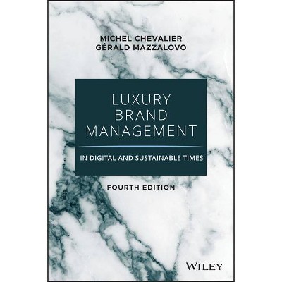  Luxury Brand Management in Digital and Sustainable Times - 4th Edition by  Michel Chevalier & Gerald Mazzalovo (Hardcover) 