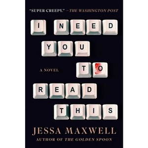 I Need You to Read This - by Jessa Maxwell - 1 of 1