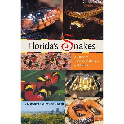 Florida's Snakes - by  Richard D Bartlett & Patricia Bartlett (Paperback)