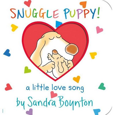 Snuggle Puppy 05/06/2015 Juvenile Fiction - by Sandra Boynton (Board Book)