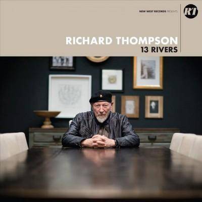 Richard Thompson - 13 Rivers (Vinyl)