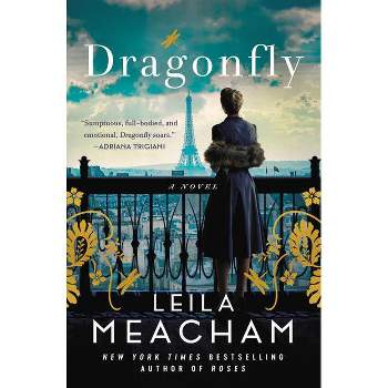 Dragonfly - by Leila Meacham (Paperback)