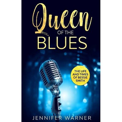 Queen of the Blues - by  Jennifer Warner (Paperback)