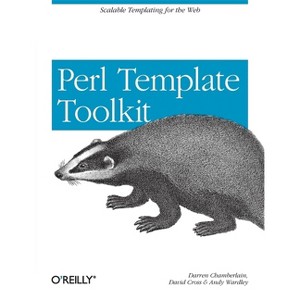 Perl Template Toolkit - by  Darren Chamberlain & Dave Cross & Andy Wardley (Paperback) - 1 of 1