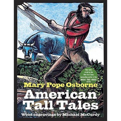 American Tall Tales - by  Mary Pope Osborne (Hardcover)