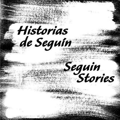 Historias de Seguin - by  Ana Maria Gonzalez (Paperback)