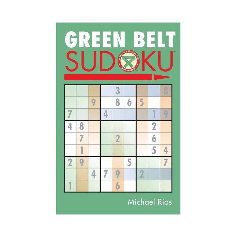 Green Belt Sudoku(r) - (Martial Arts Puzzles) by  Michael Rios (Paperback), 1 of 2