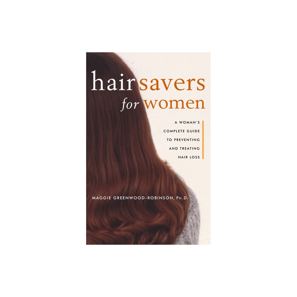 Hair Savers for Women - by Maggie Greenwood-Robinson (Paperback)