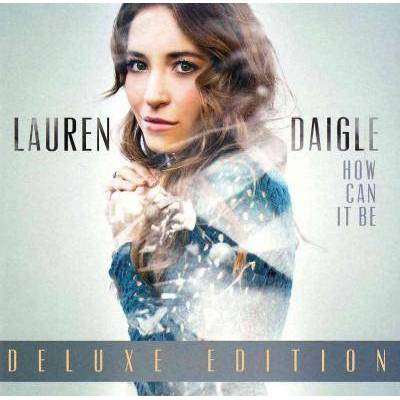 Lauren Daigle - How Can It Be (Bonus Tracks) (CD)