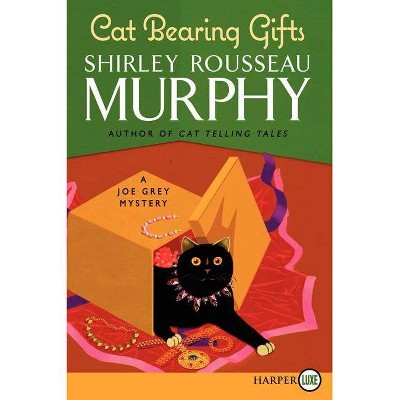 Cat Bearing Gifts - (Joe Grey Mystery) Large Print by  Shirley Rousseau Murphy (Paperback)