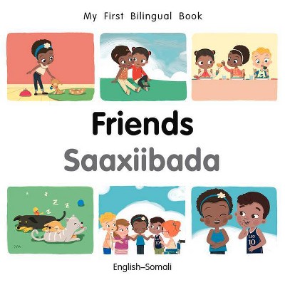 My First Bilingual Book-Friends (English-Somali) - by  Patricia Billings (Board Book)