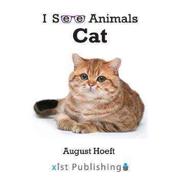 Cat - (I See Animals) by August Hoeft