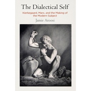 The Dialectical Self - by  Jamie Aroosi (Hardcover) - 1 of 1