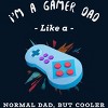 Adult Design By Humans Gamer Dad Like A Normal Dad, But Cooler By KaiHamilton Pullover Hoodie - 2 of 2