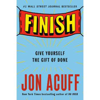 Finish - by  Jon Acuff (Paperback)