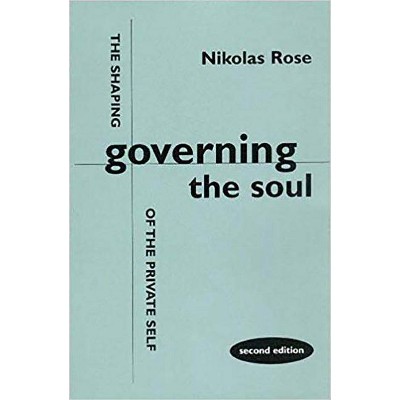 Governing the Soul - 2nd Edition by  Nikolas Rose (Paperback)