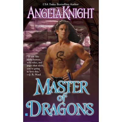 Master of Dragons - (Mageverse) by  Angela Knight (Paperback)