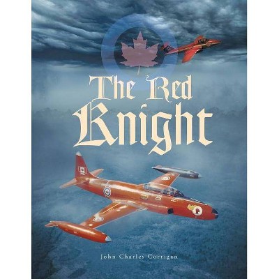 The Red Knight - by  John Charles Corrigan (Paperback)