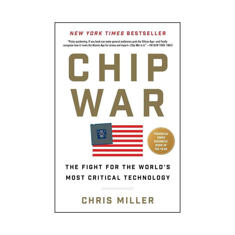 Chip War - by Chris Miller, 1 of 2