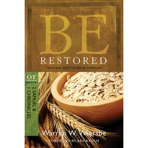 Be Restored: Trusting God to See Us Through - (Be Series Commentary) 2nd Edition by  Warren W Wiersbe (Paperback) - 1 of 1