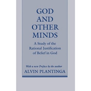 God and Other Minds - (Cornell Paperbacks) by  Alvin C Plantinga (Paperback) - 1 of 1