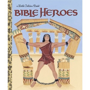 Bible Heroes - (Little Golden Book) by  Christin Ditchfield (Hardcover) - 1 of 1