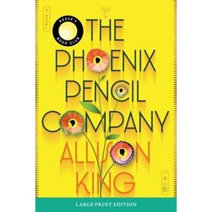 The Phoenix Pencil Company - Large Print by  Allison King (Paperback) - 1 of 1