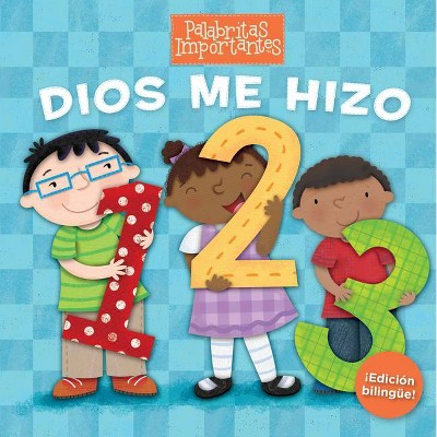 Dios Me Hizo 1, 2, 3 (Edición Bilingüe) - (Palabritas Importantes) by  B&h Español Editorial (Board Book)