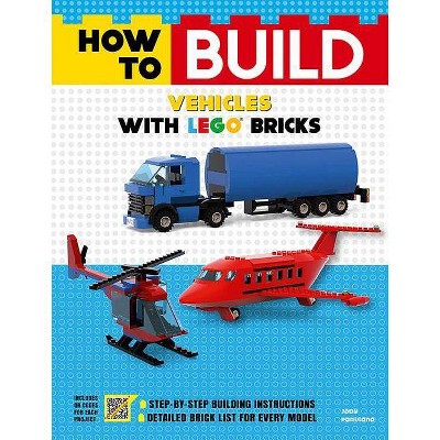 How to Build Vehicles with Lego Bricks - by  Jody Padulano (Paperback)