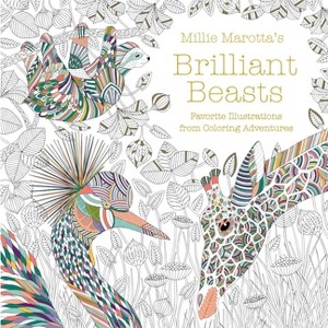 Millie Marotta's Brilliant Beasts - (Millie Marotta Adult Coloring Book) (Paperback) - 1 of 4