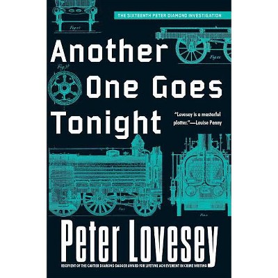 Another One Goes Tonight - (Detective Peter Diamond Mystery) by  Peter Lovesey (Paperback)