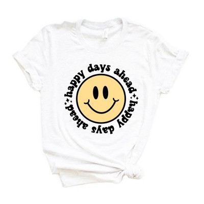 Simply Sage Market Women's Happy Days Ahead Smiley Face Short Sleeve Graphic Tee