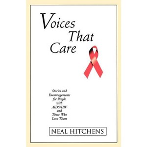 Voices That Care - by  Neal Hitchens (Paperback) - 1 of 1