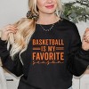 Simply Sage Market Basketball Is My Favorite Season Sweatshirt - 2 of 4