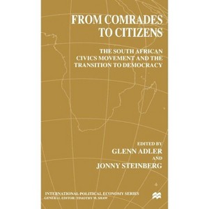 From Comrades to Citizens - (International Political Economy) by  G Adler & J Steinberg (Hardcover) - 1 of 1